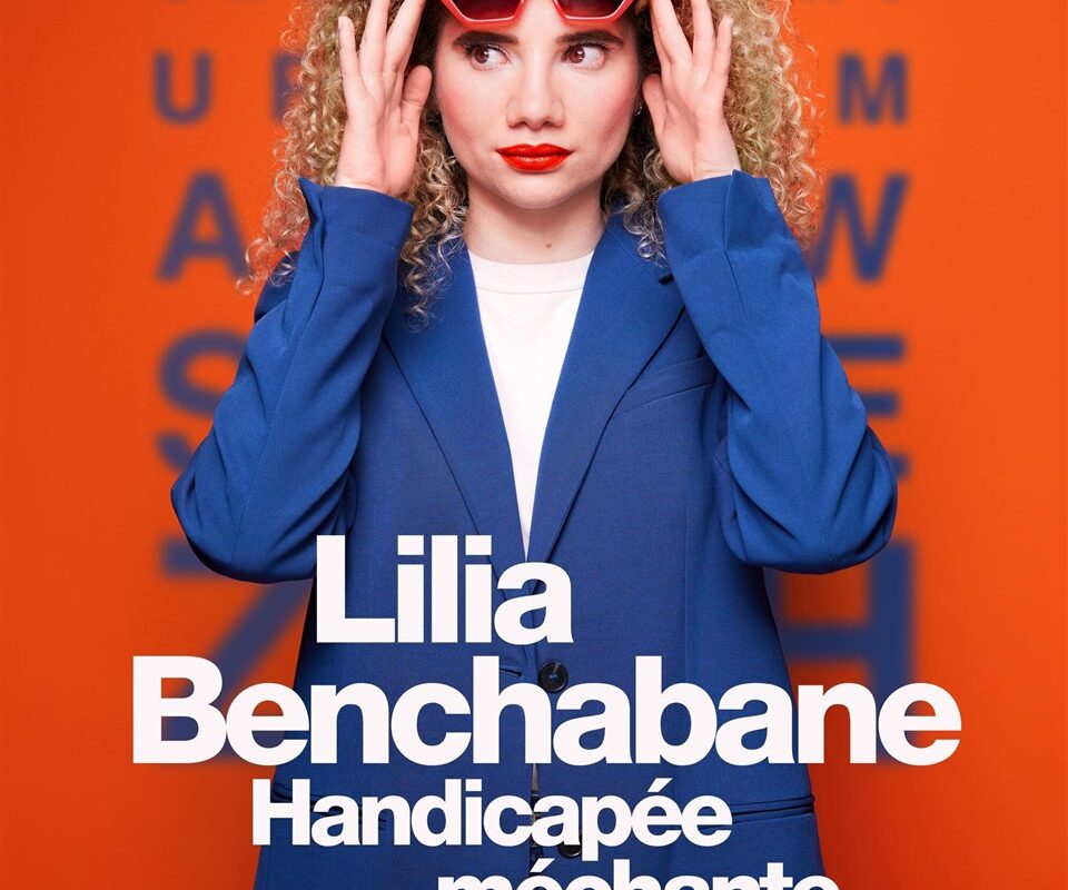 Lilia Benchabane dans Handicapée méchante