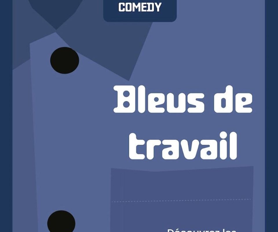 Bleus de travail Comedy Club