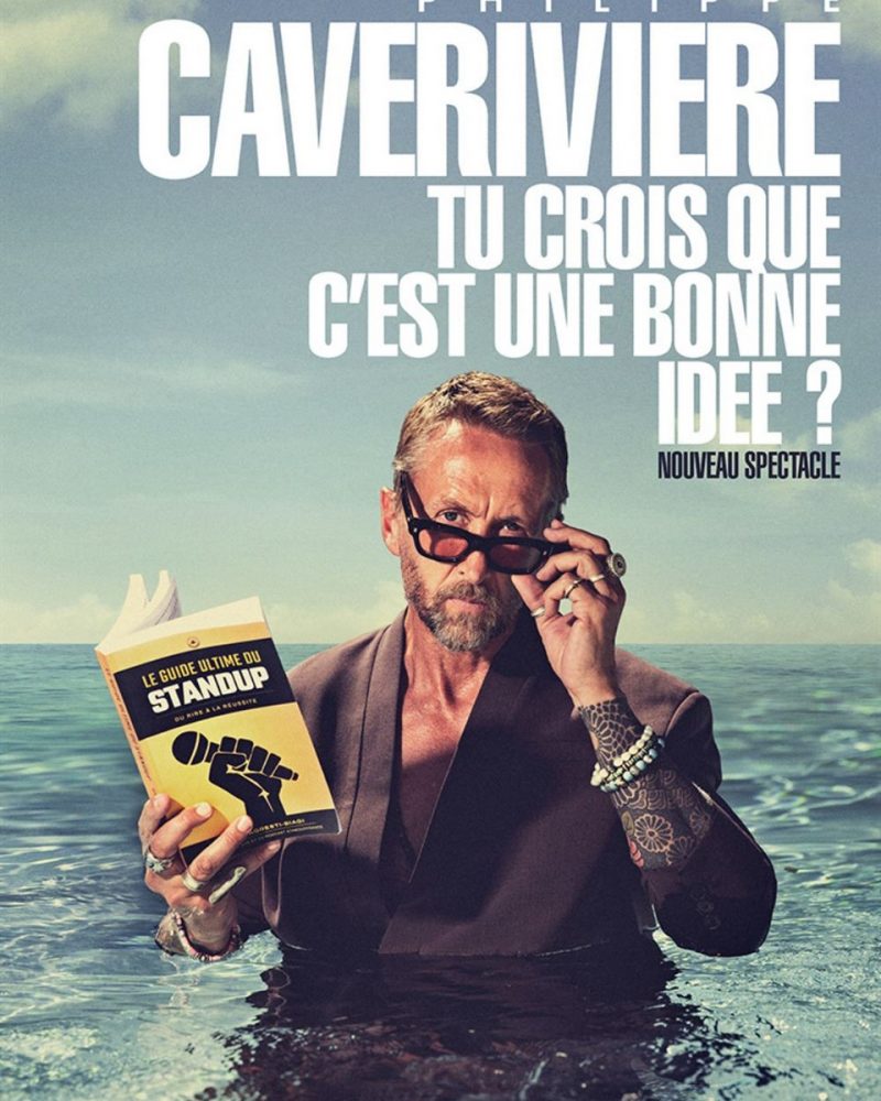 Philippe Caverivière dans Tu crois que c'est une bonne idée ?