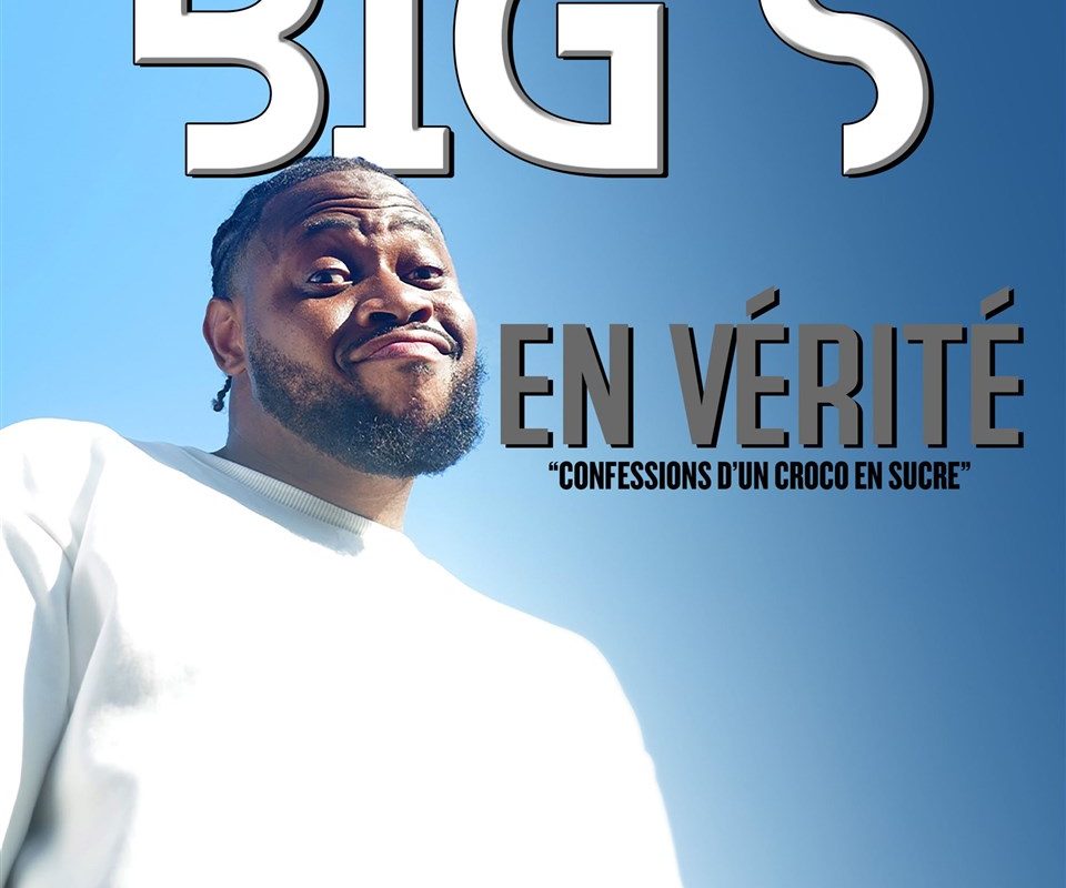Big S dans En vérité