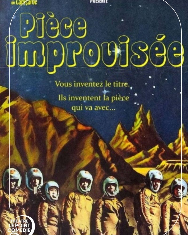 Pièce improvisée