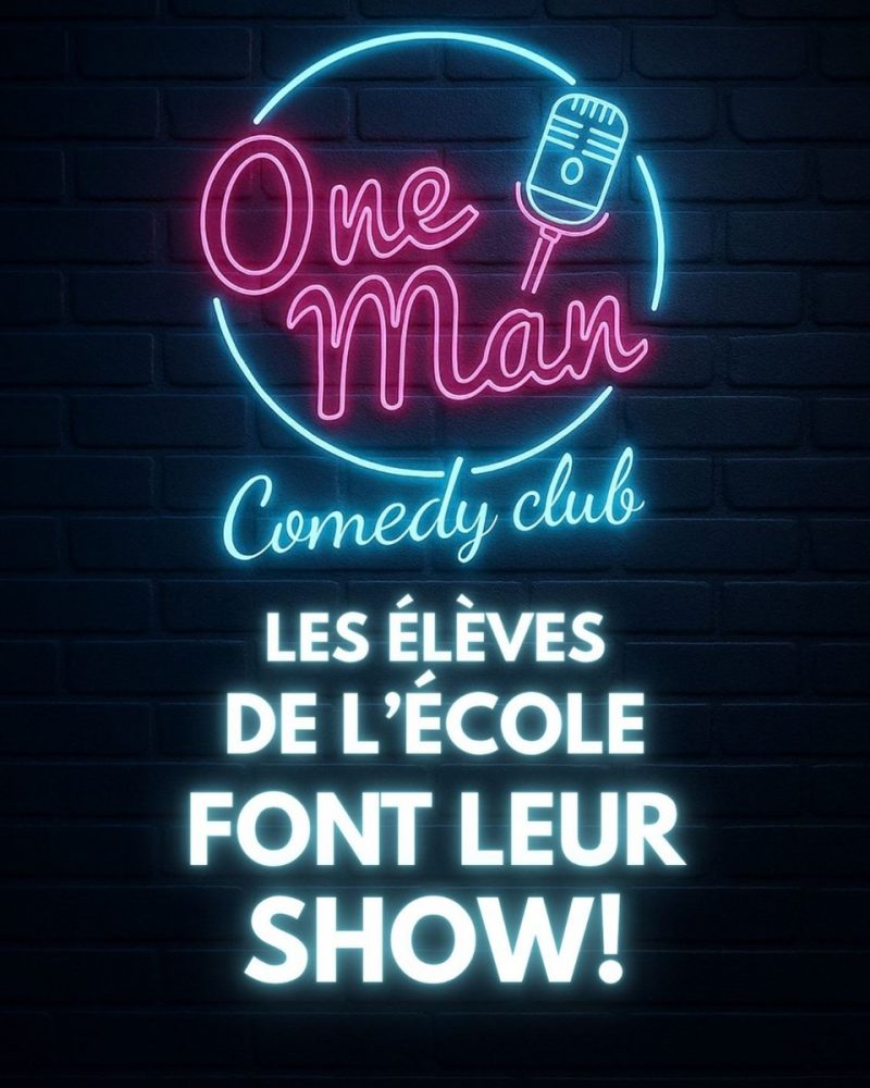 Spectacle de l'école du one man