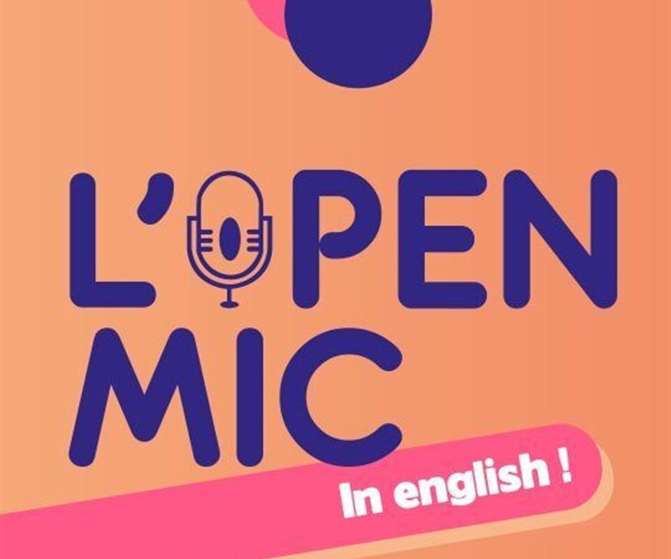 L'Open Mic in English !