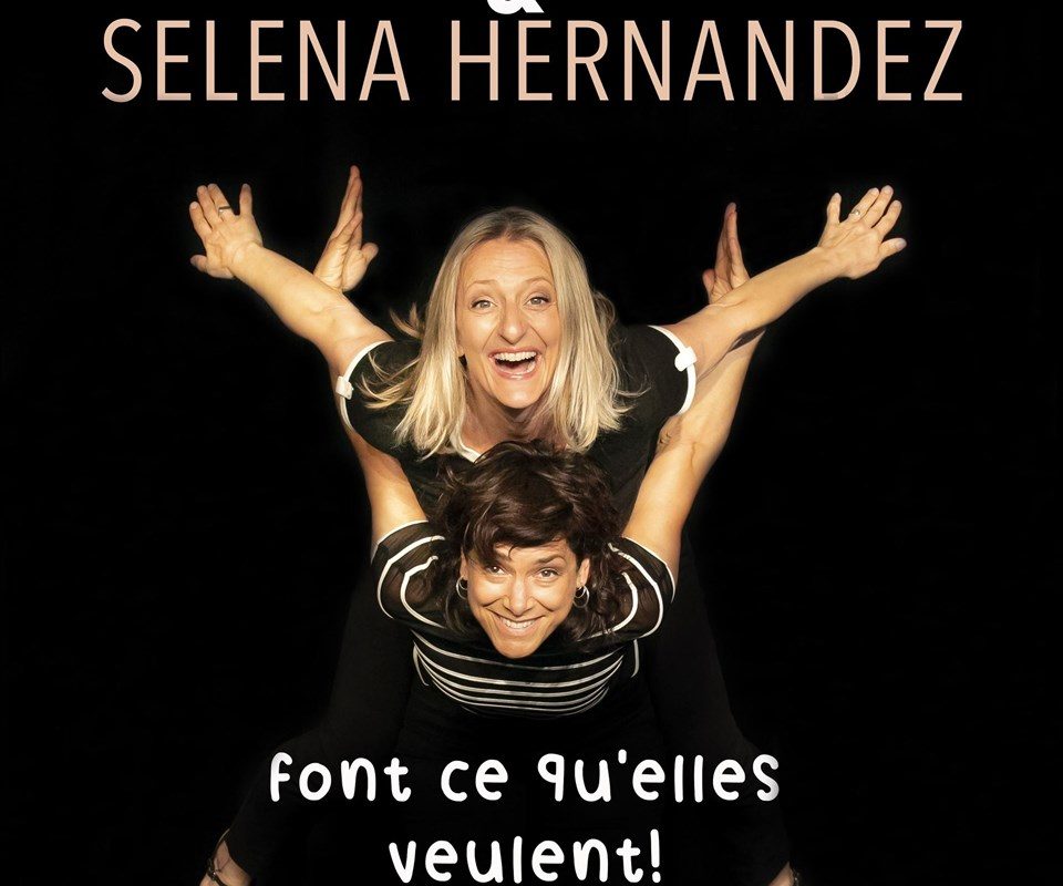 Cécile Giroud et Selena Hernandez font ce qu'elles veulent